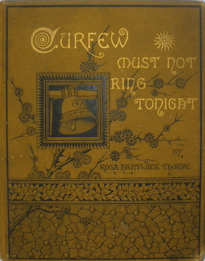 Curfew Must Not Ring Tonight - Rose Hartwick Thorpe, 1883